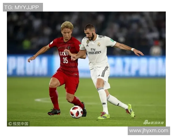 鹿岛鹿角与皇马2018年精彩对决回顾及赛后分析